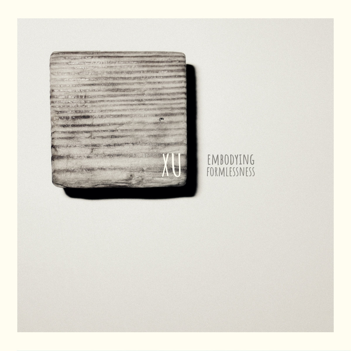 xu - embodying formlessness - cover